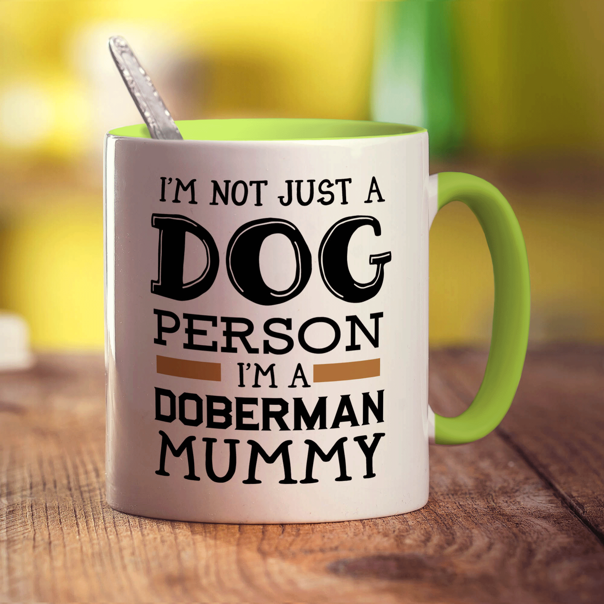 I'm Not Just a Dog Person I'm A Doberman Mummy Mug - Standard 330ml (11oz) / Green