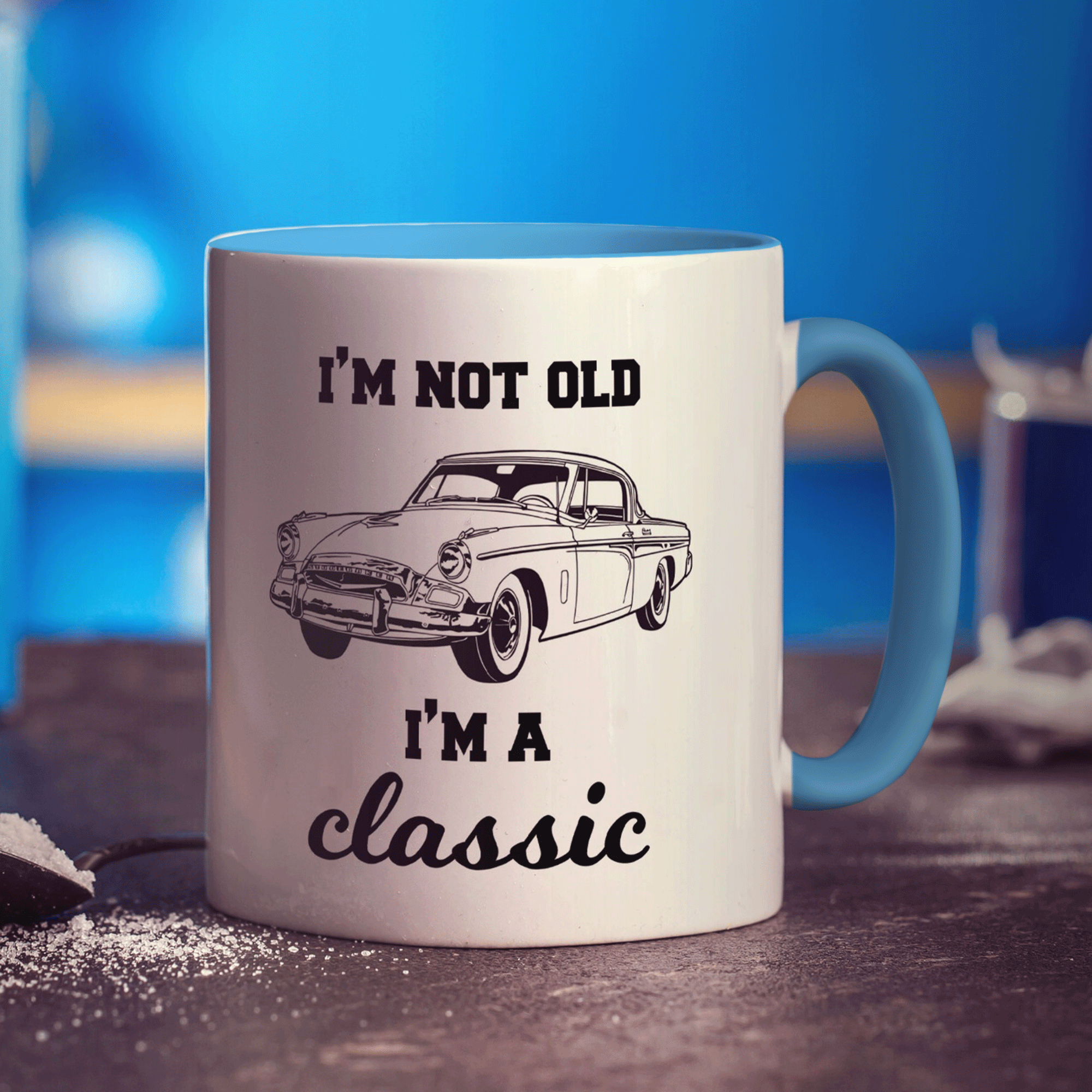 I'm not Old, I'm a Classic Car Mug