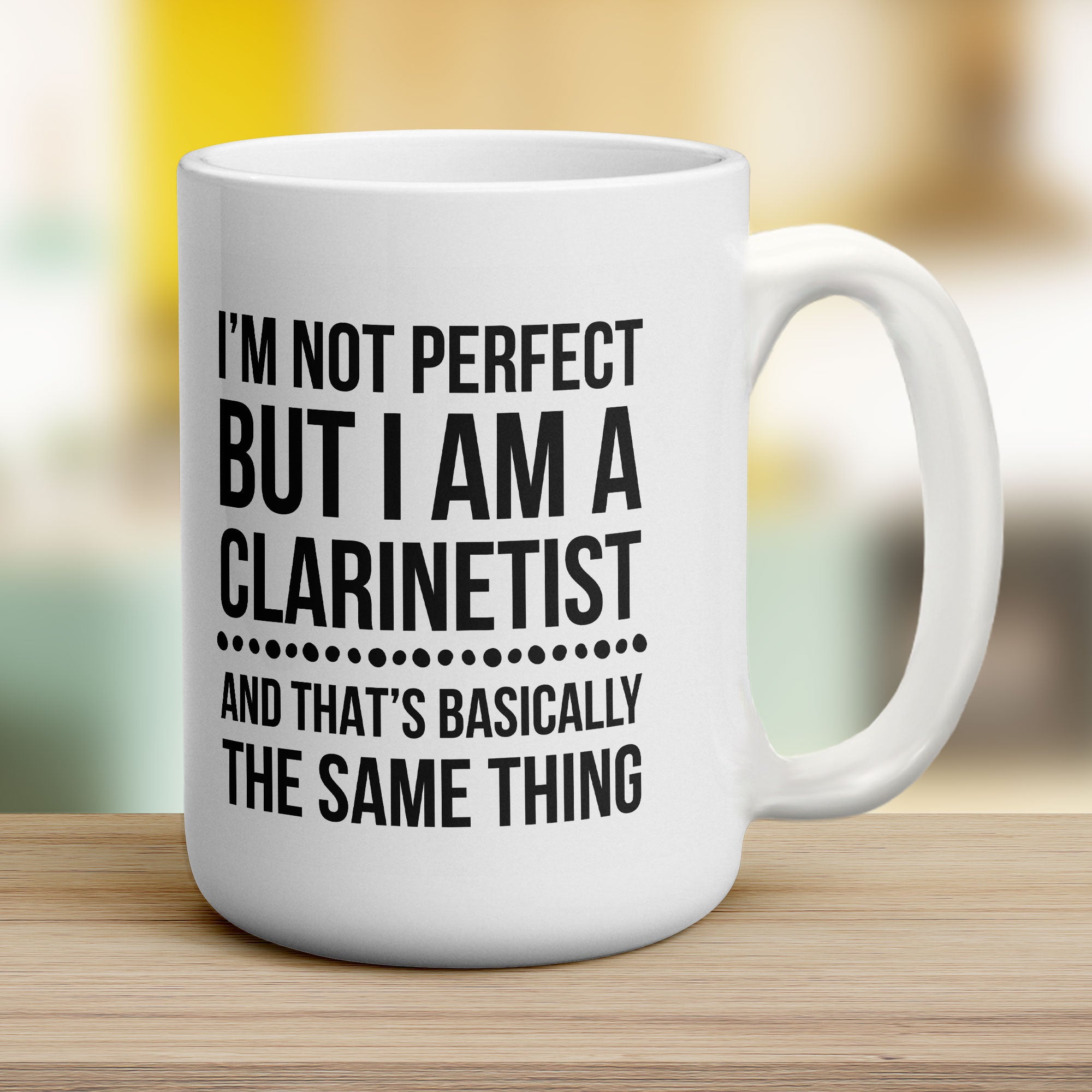 I'm not Perfect but I am a Clarinetist Mug