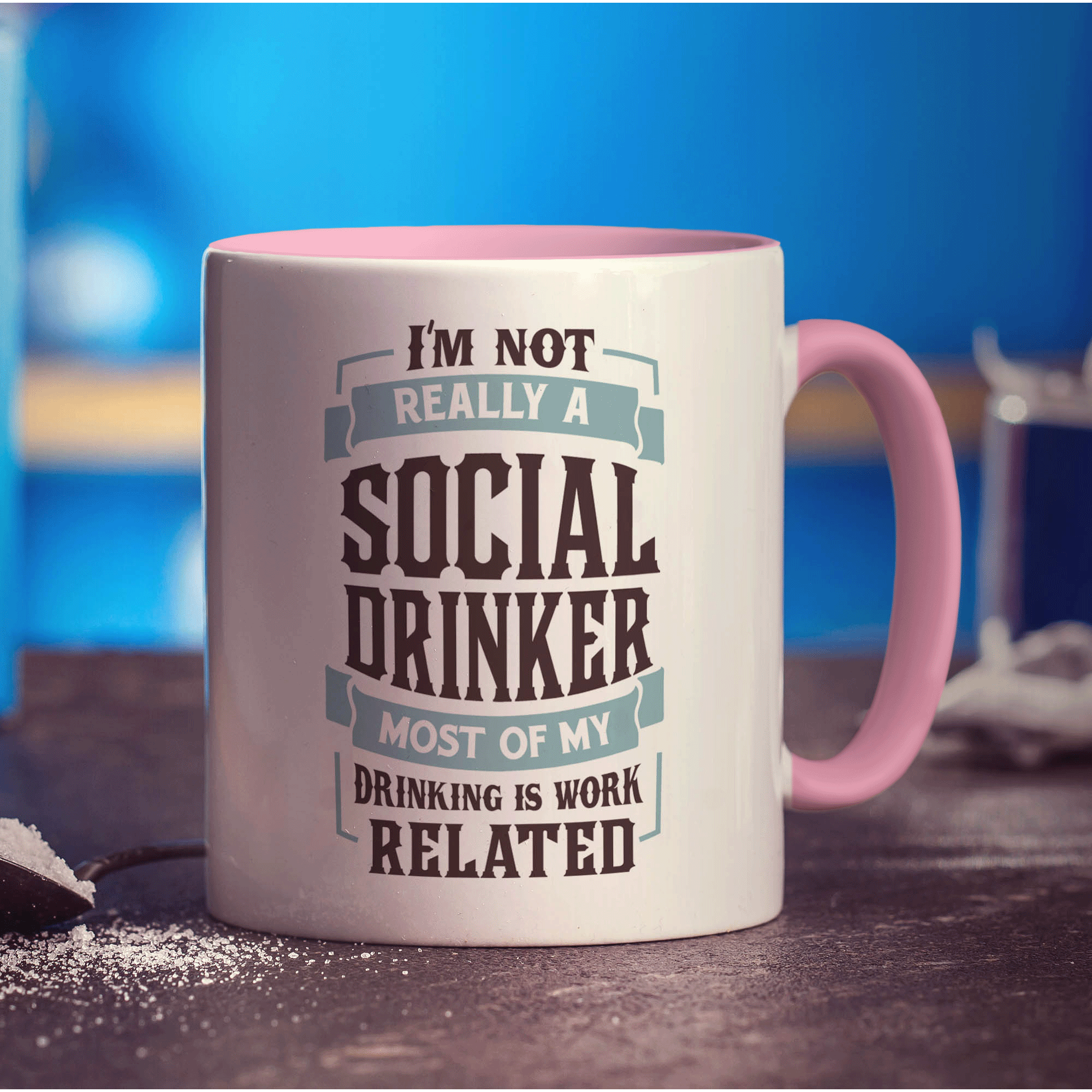 I'm Not Really a Social Drinker Most My Drinking is Work Related Mug - Standard 330ml (11oz) / Pink