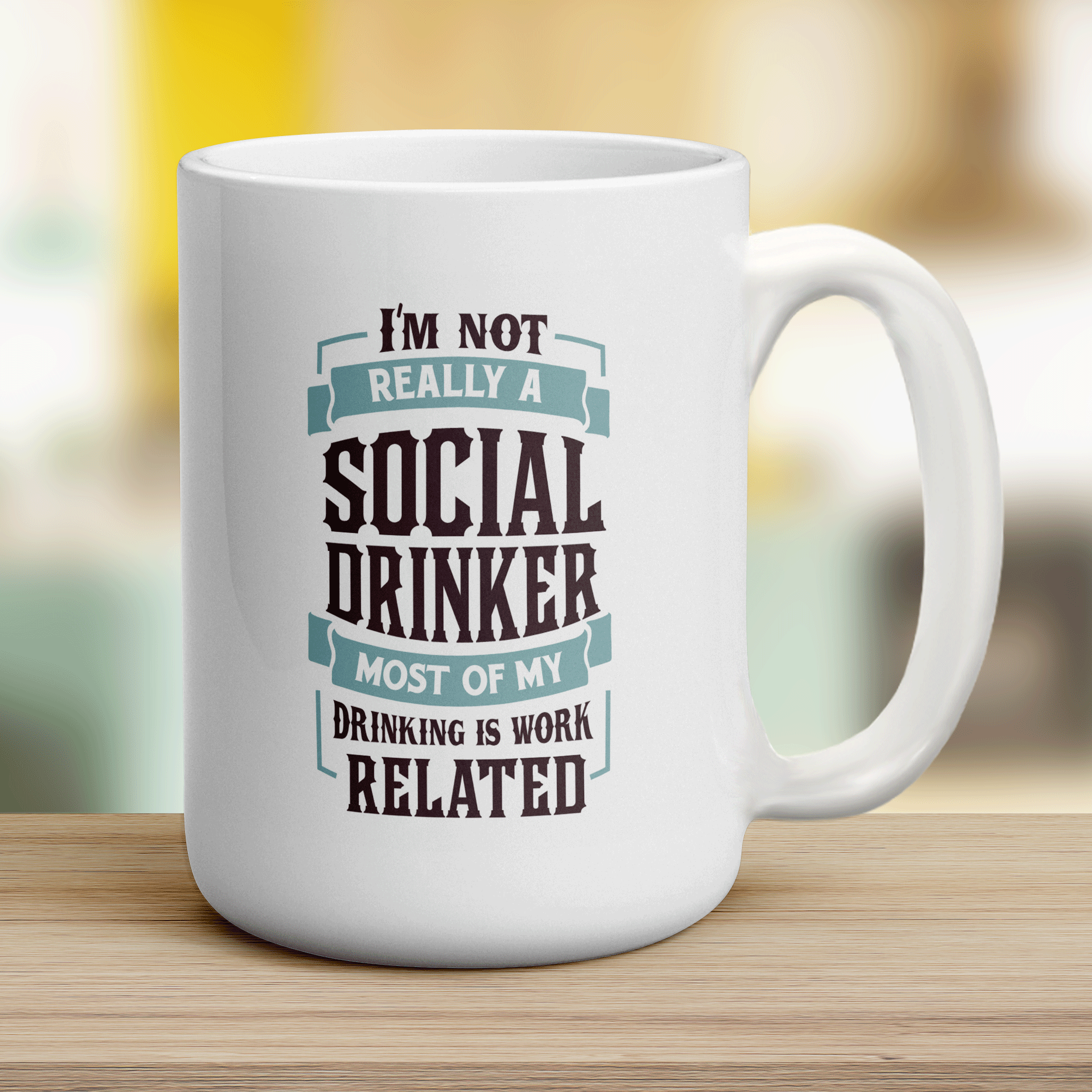 I'm Not Really a Social Drinker Most My Drinking is Work Related Mug - Jumbo 440ml (15oz) / White