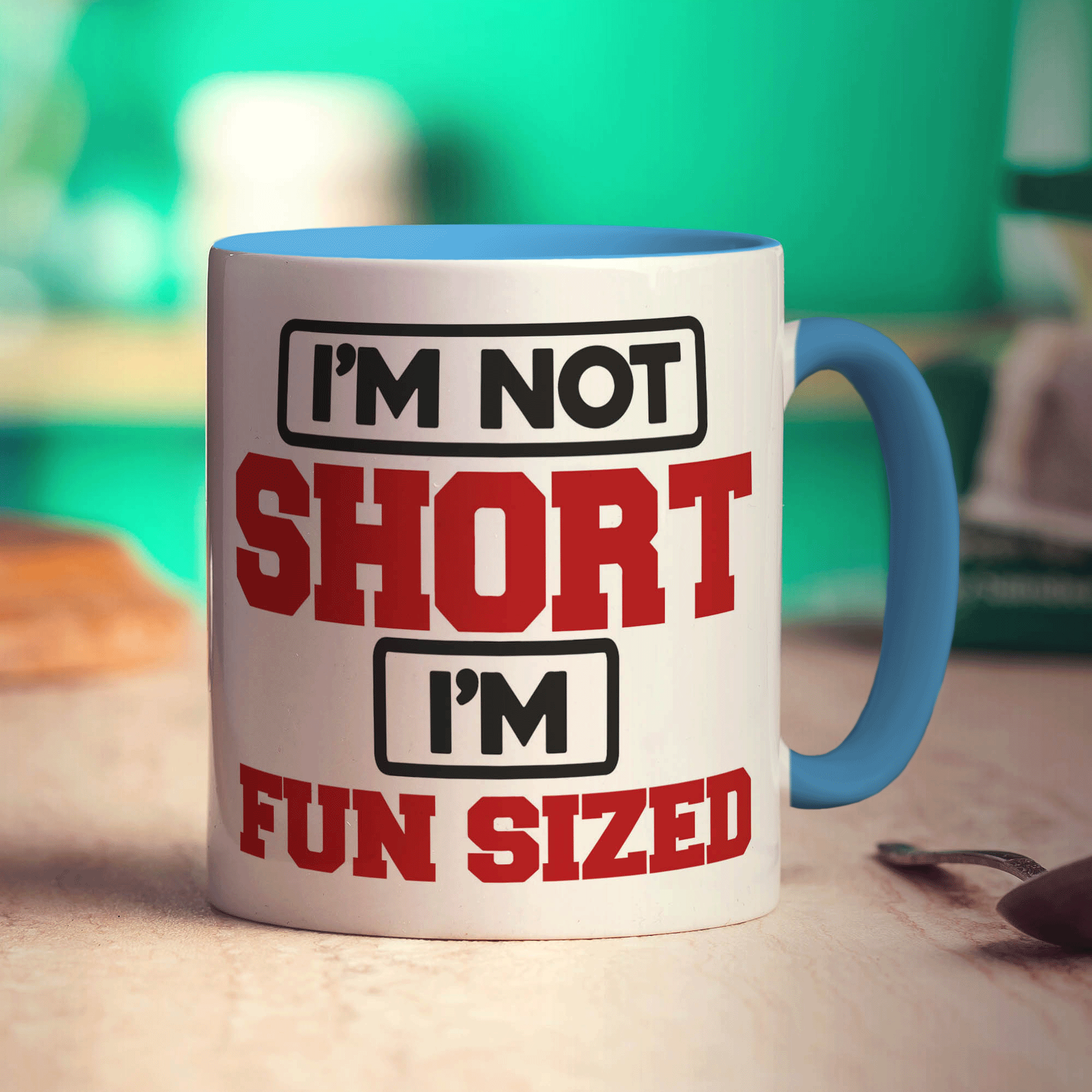 I'm Not Short I'm Fun Sized Mug