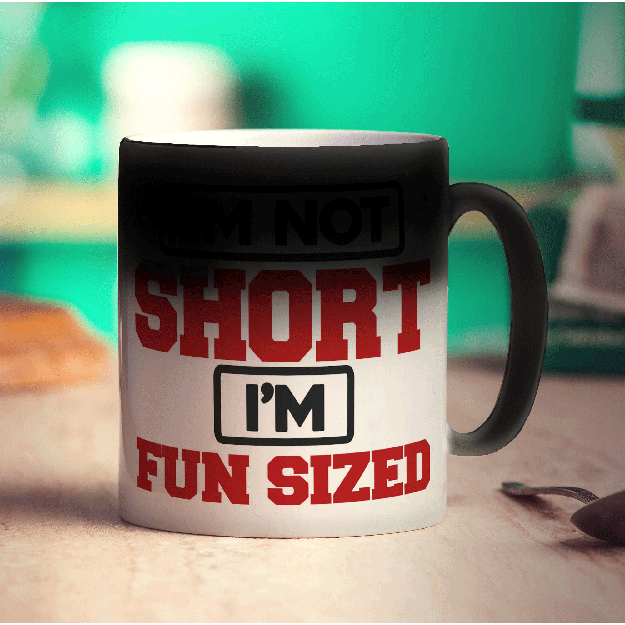 I'm Not Short I'm Fun Sized Mug