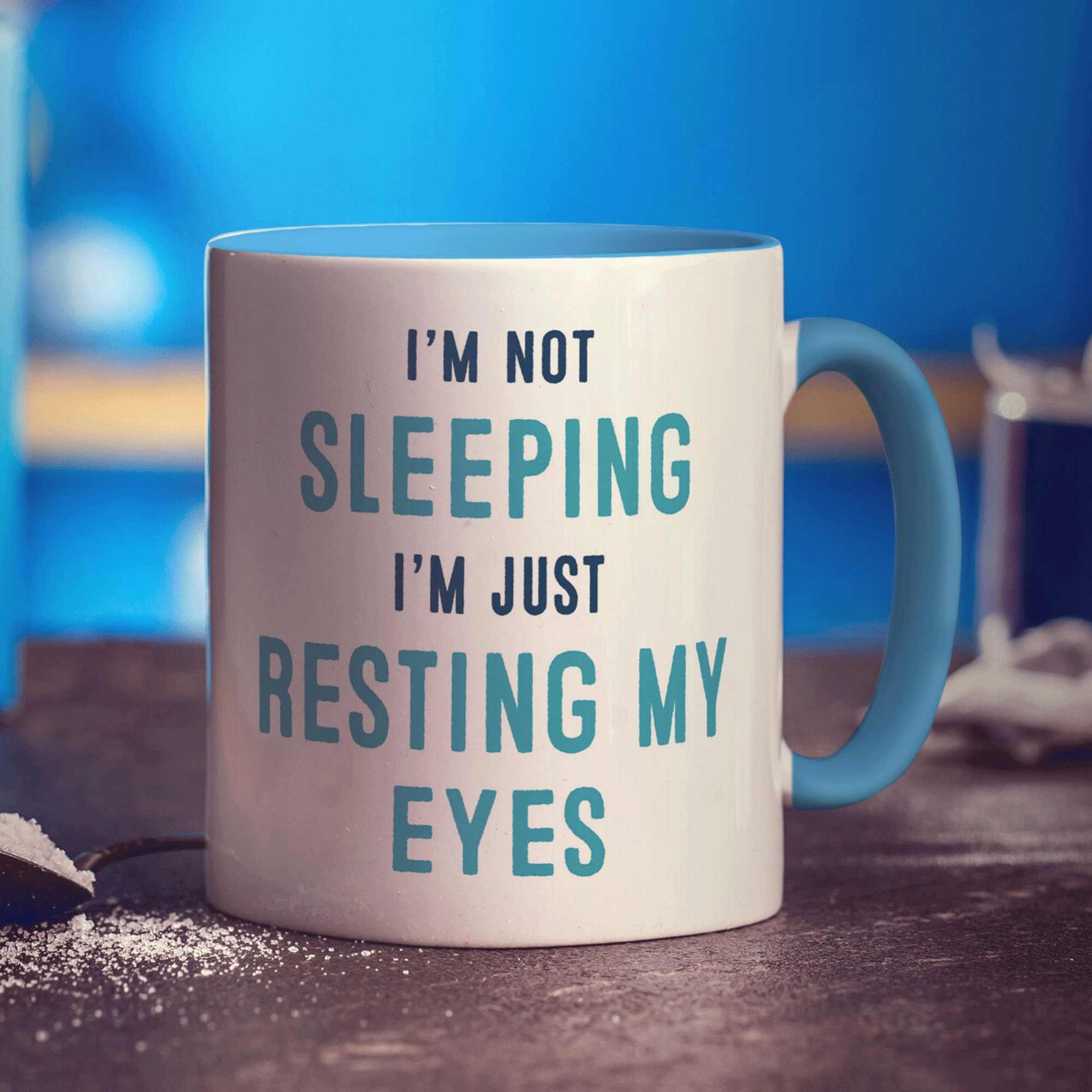 I'm not Sleeping I'm just Resting my Eyes Mug