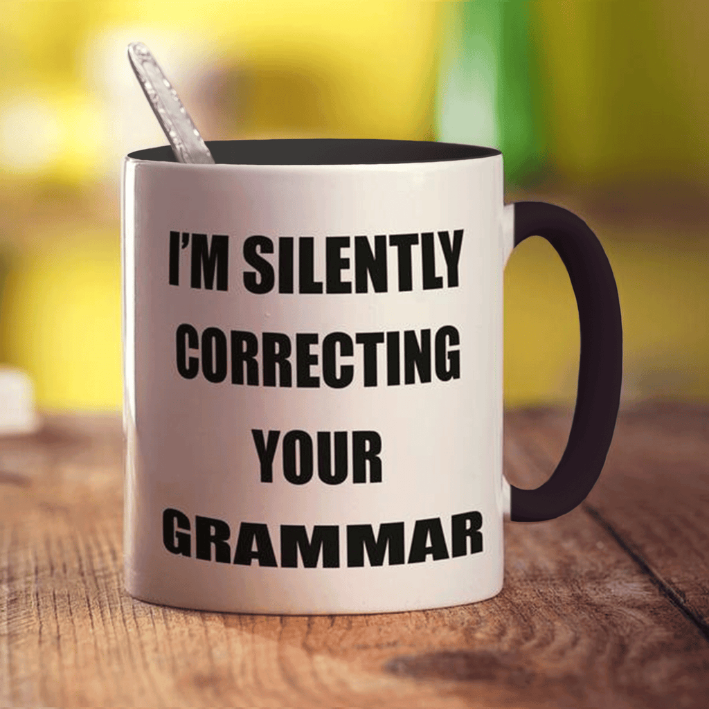 I'm Silently Correcting Your Grammar Mug - Standard 330ml (11oz) / Black