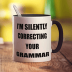 I'm Silently Correcting Your Grammar Mug - Standard 330ml (11oz) / Black
