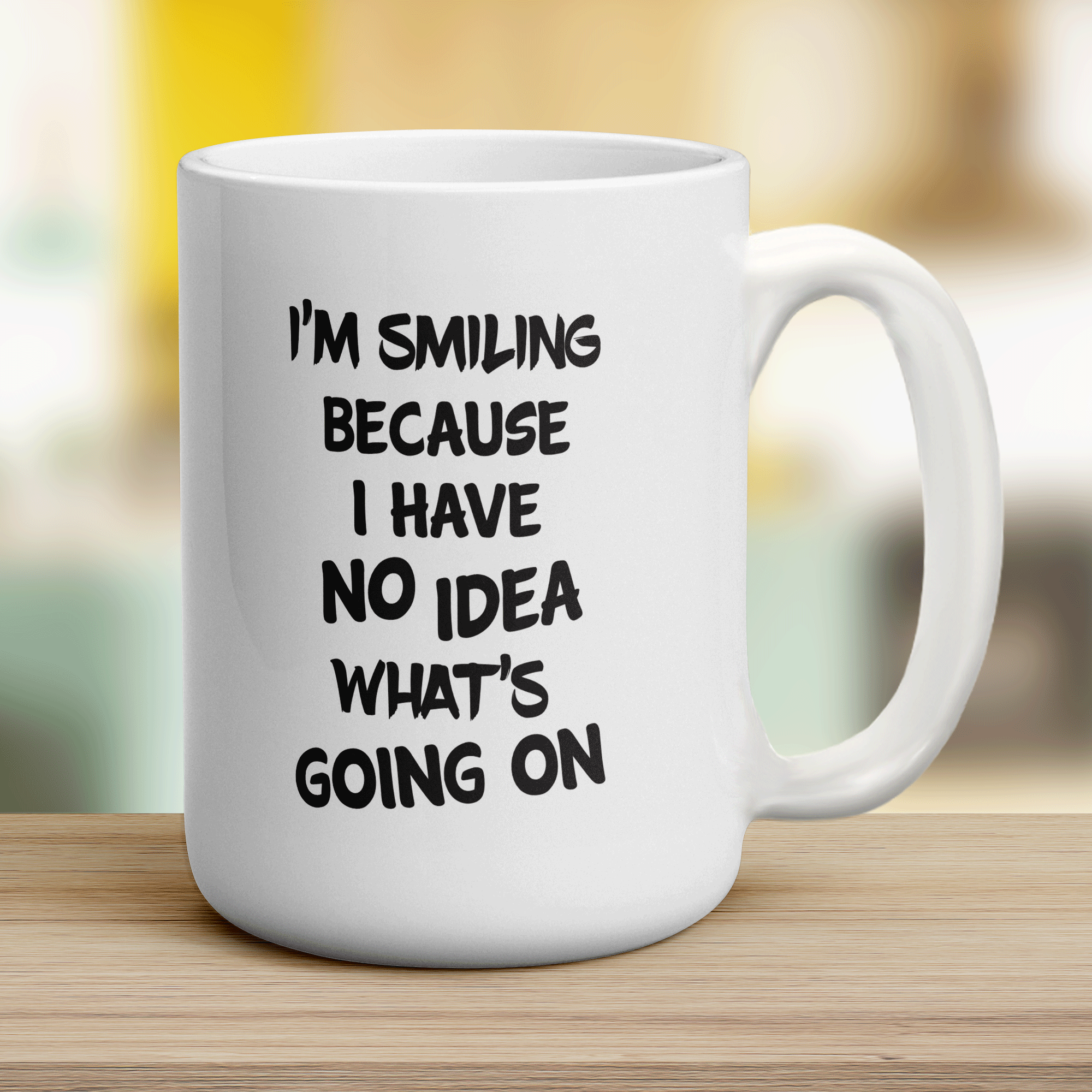I'm Smiling Because I Have No Idea What's Going On Mug - Jumbo 440ml (15oz) / White