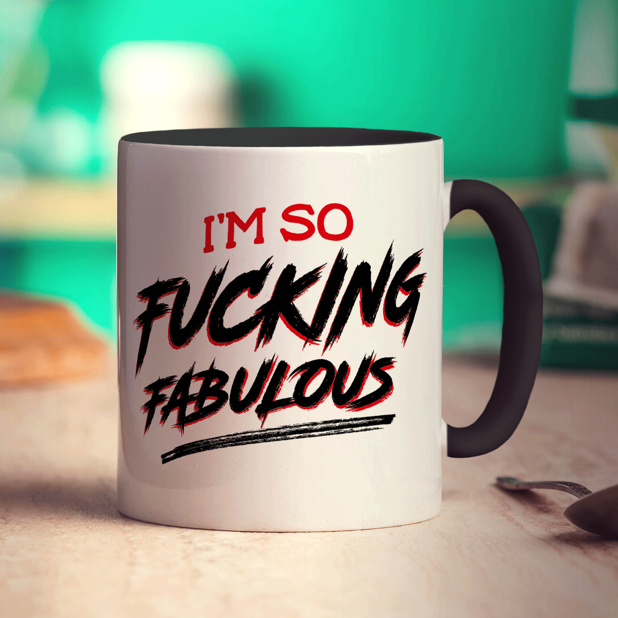 I'm So Fucking Fabulous Mug