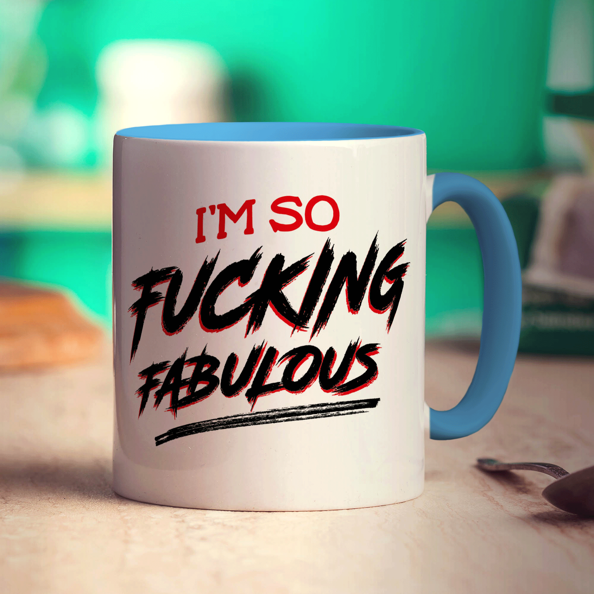 I'm So Fucking Fabulous Mug