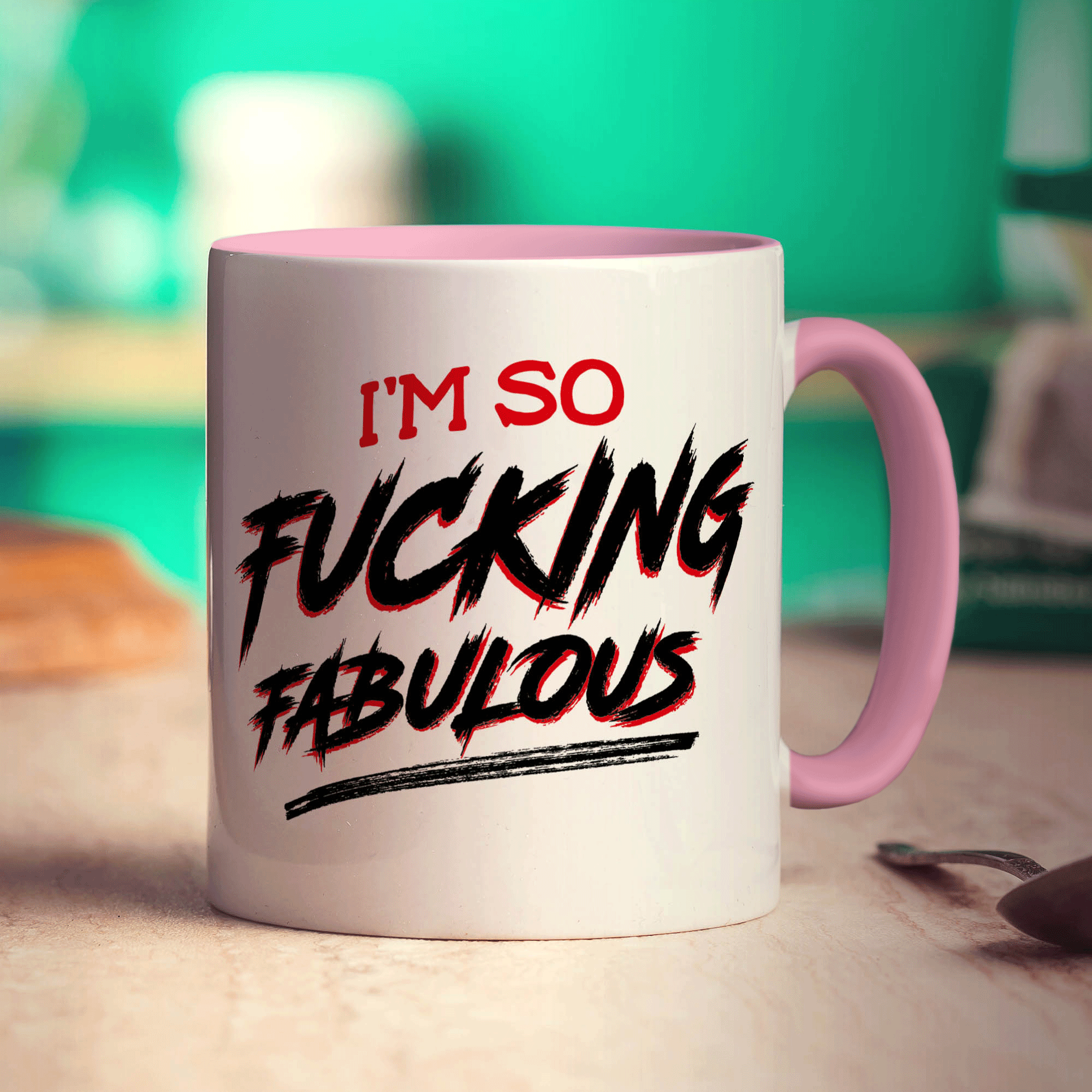 I'm So Fucking Fabulous Mug