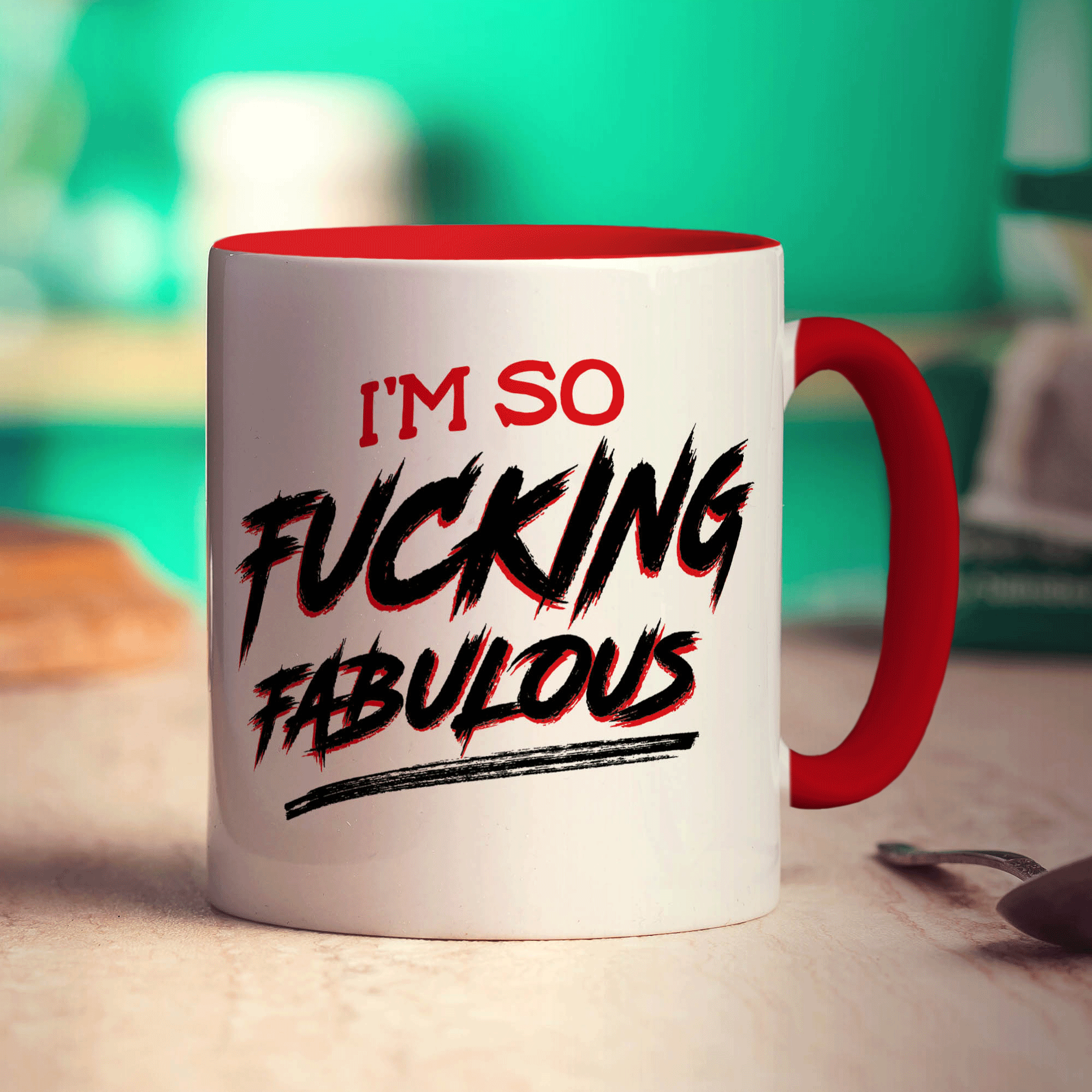 I'm So Fucking Fabulous Mug
