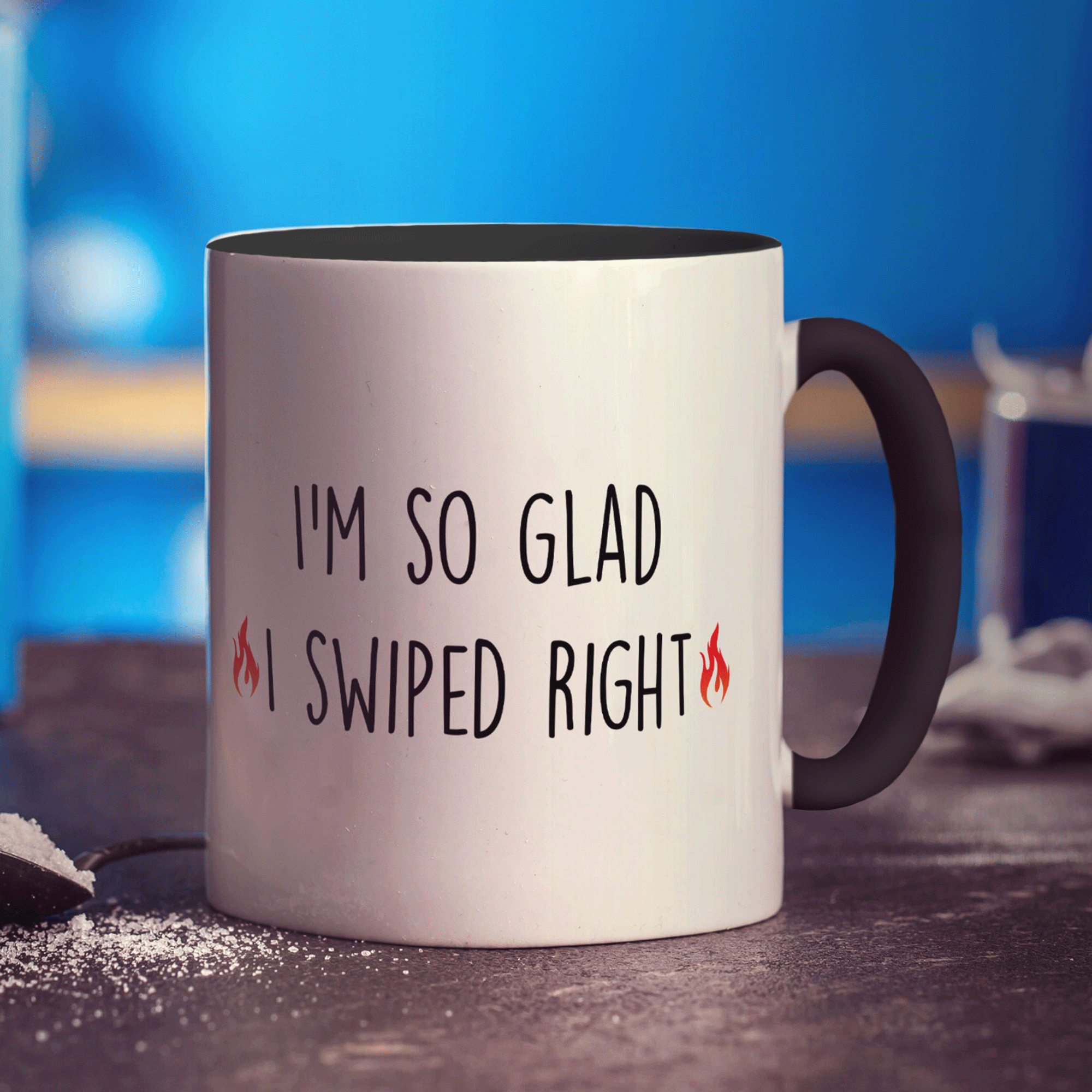 I'm so Glad I Swiped Right Mug