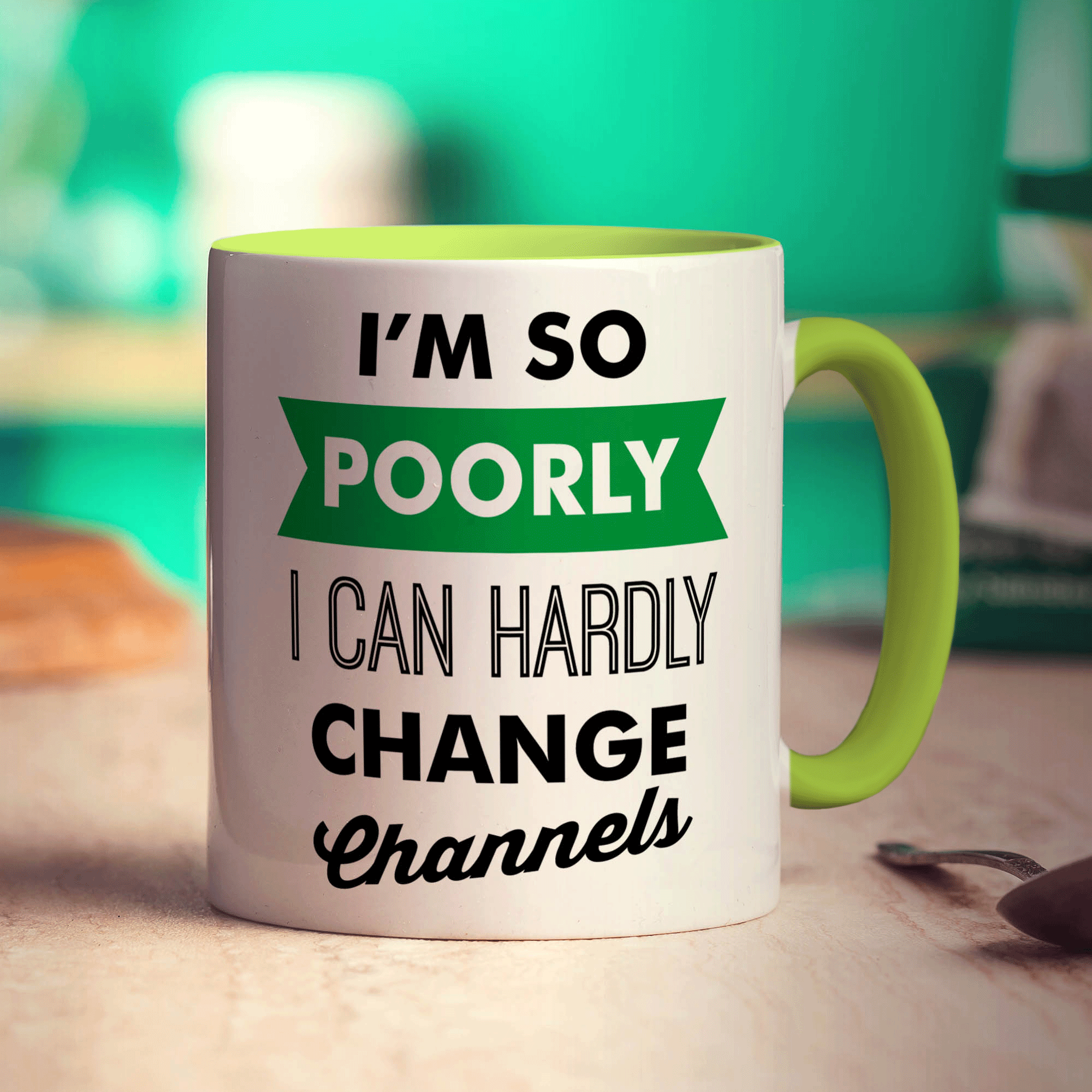 I'm So Poorly I Can Hardly Change Channels Mug - Standard 330ml (11oz) / Green
