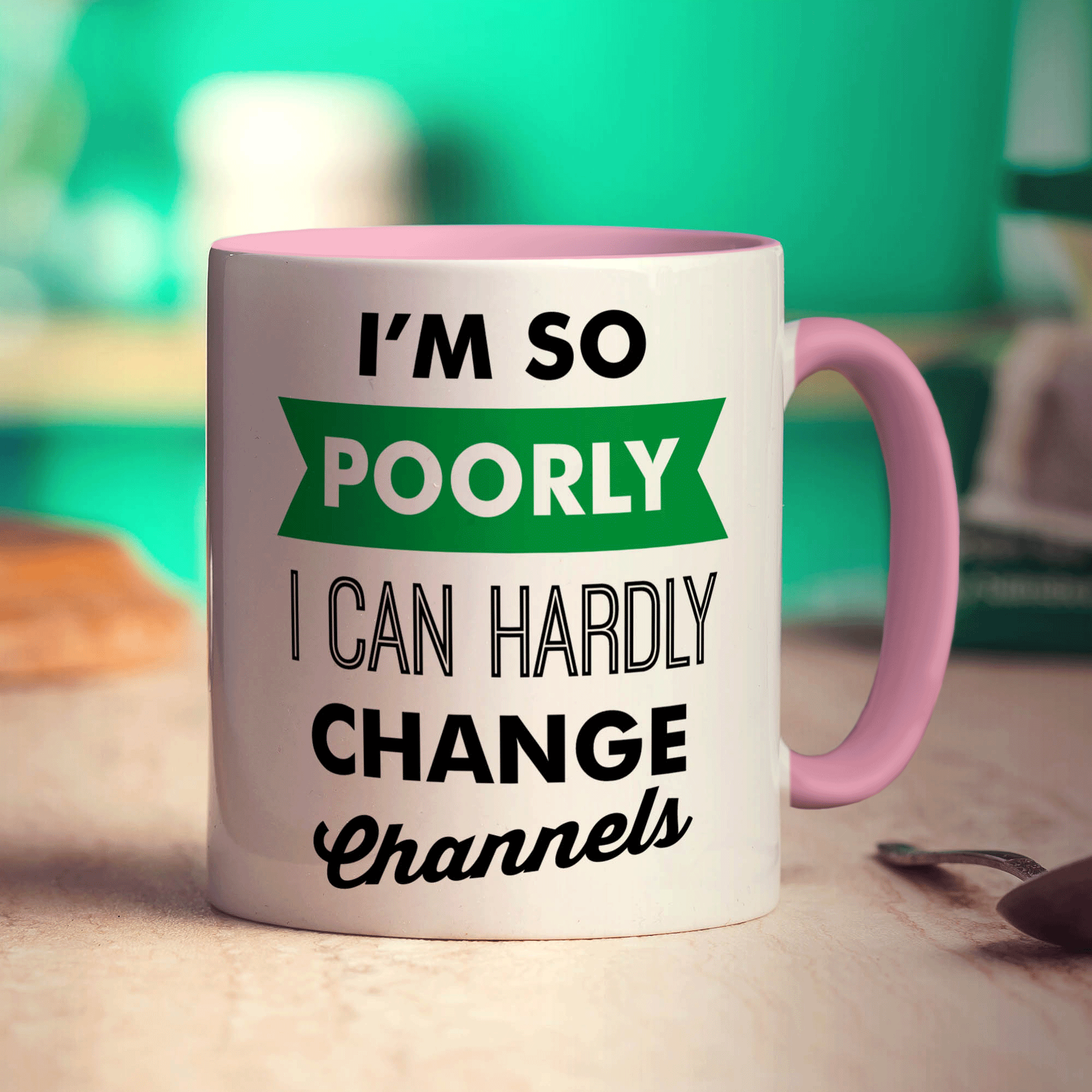 I'm So Poorly I Can Hardly Change Channels Mug - Standard 330ml (11oz) / Pink
