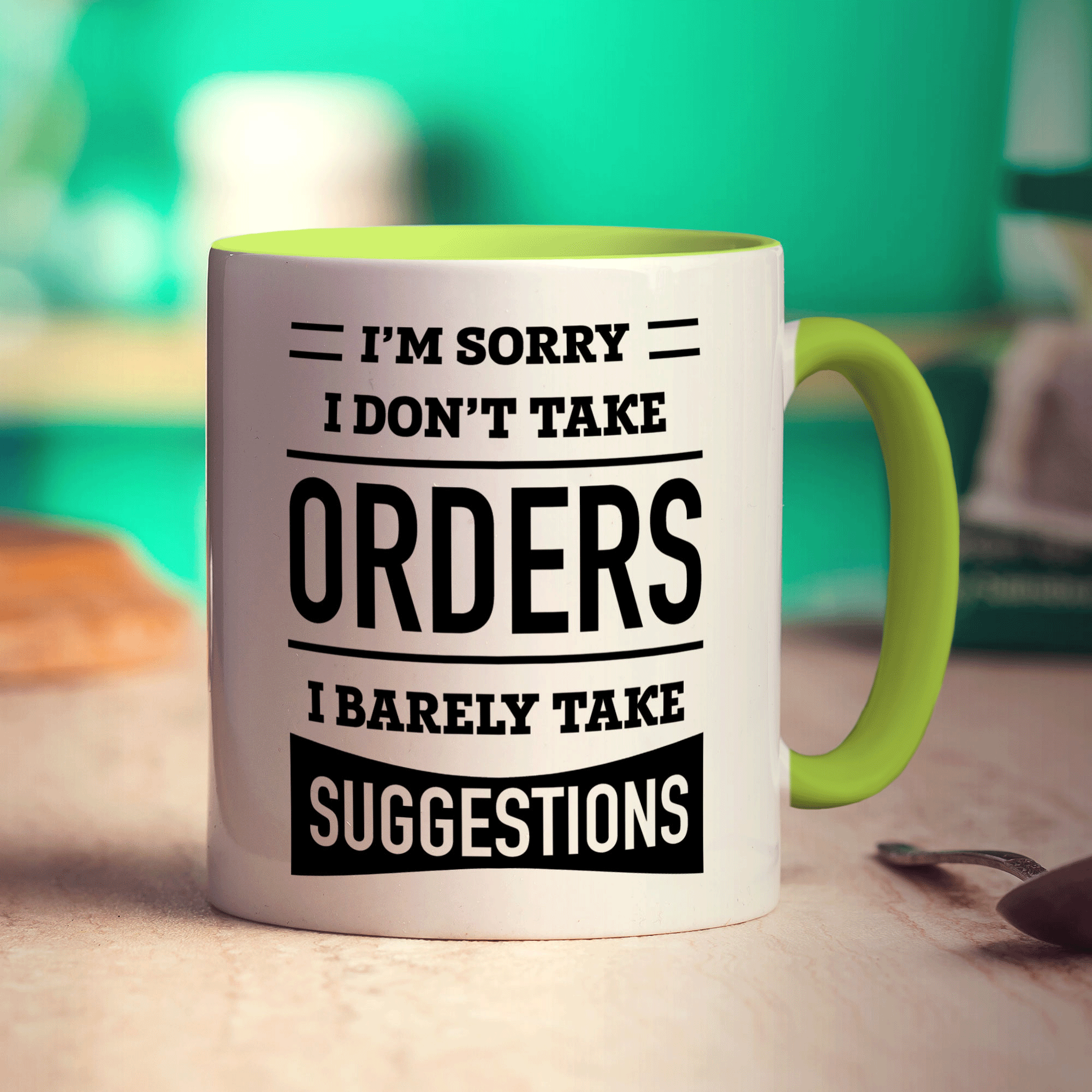 I'm Sorry I Don't Take Orders I Barely Take Suggestions Mug - Standard 330ml (11oz) / Green