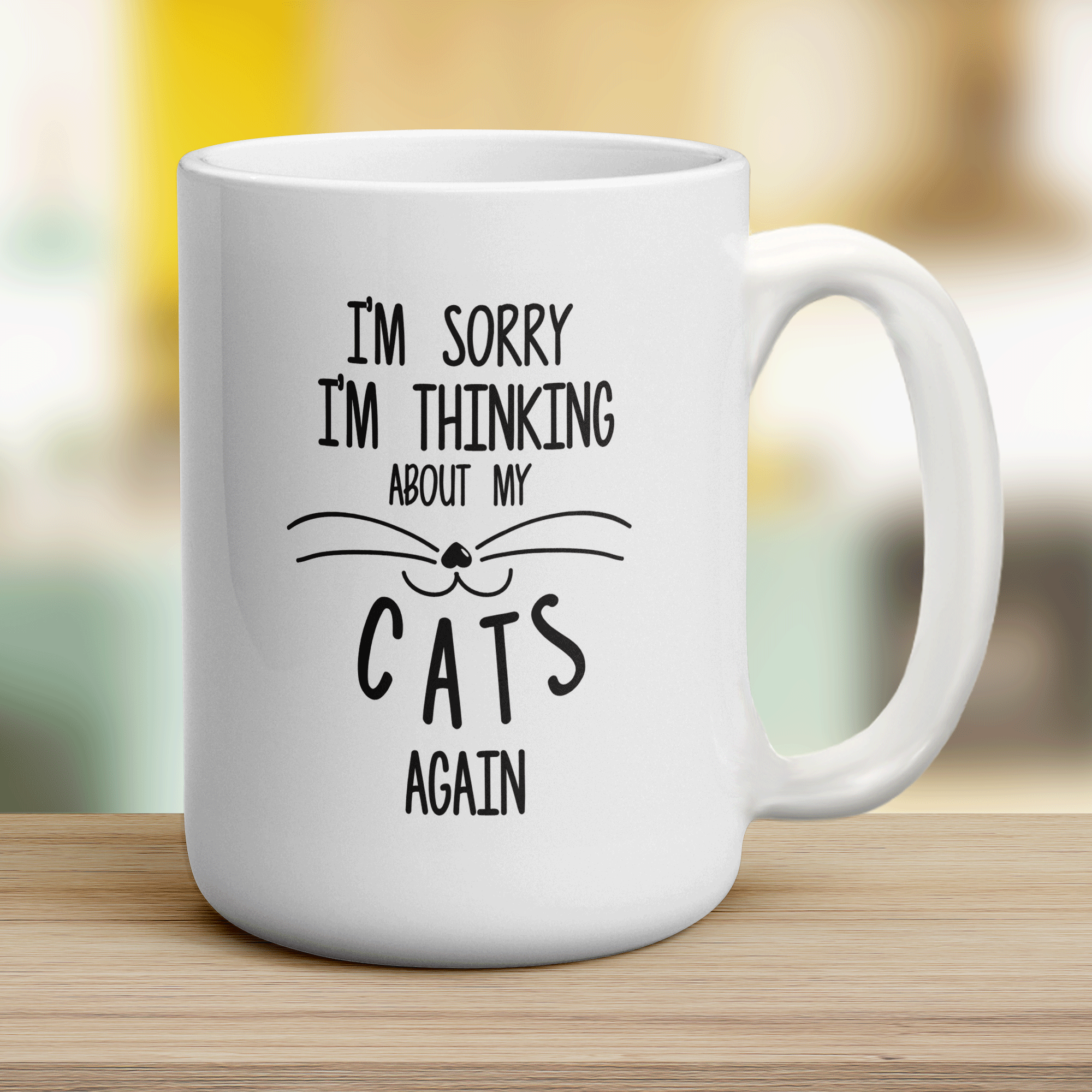 I'm Sorry I'm Thinking About My Cats Again Mug - Jumbo 440ml (15oz) / White