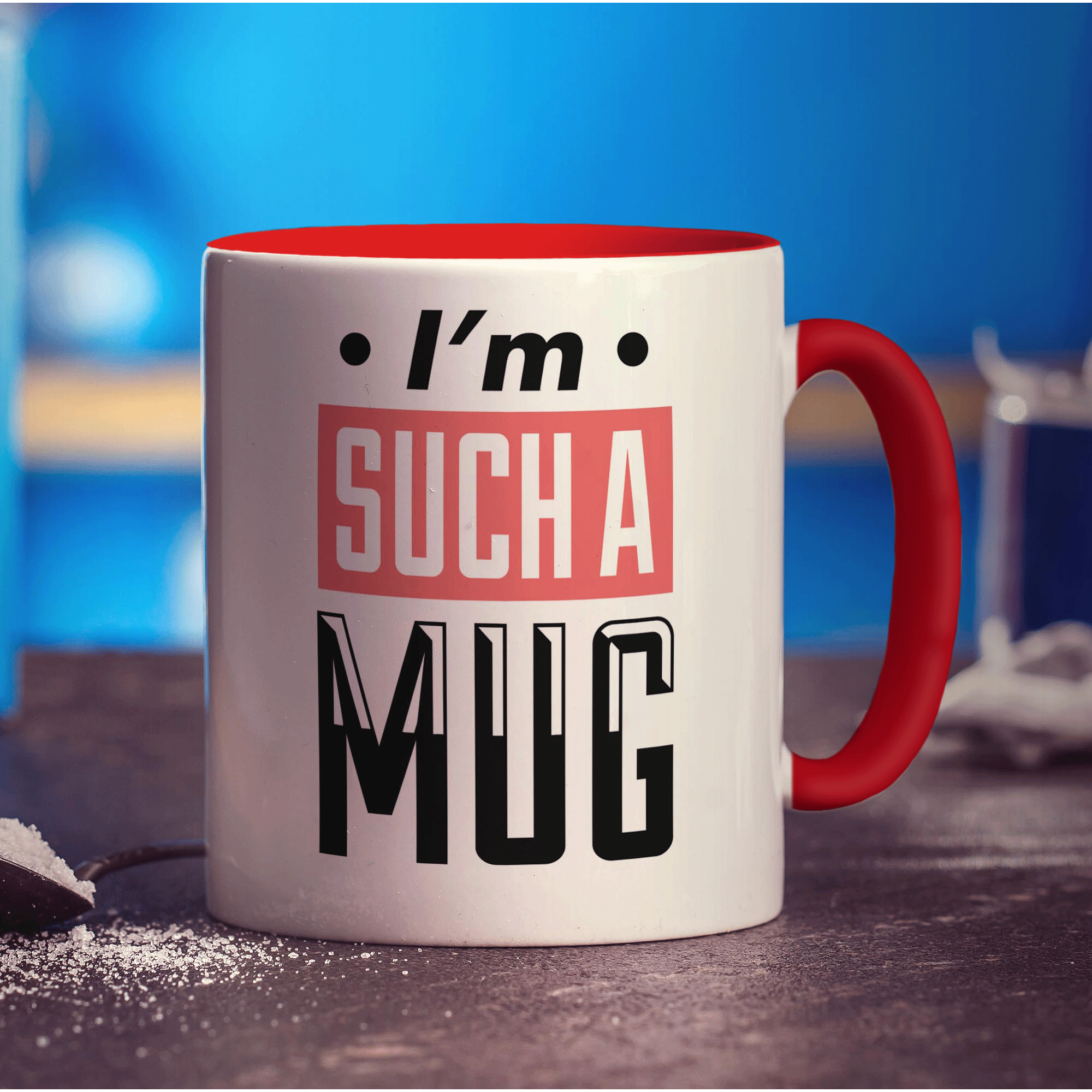 I'm Such a Mug Mug