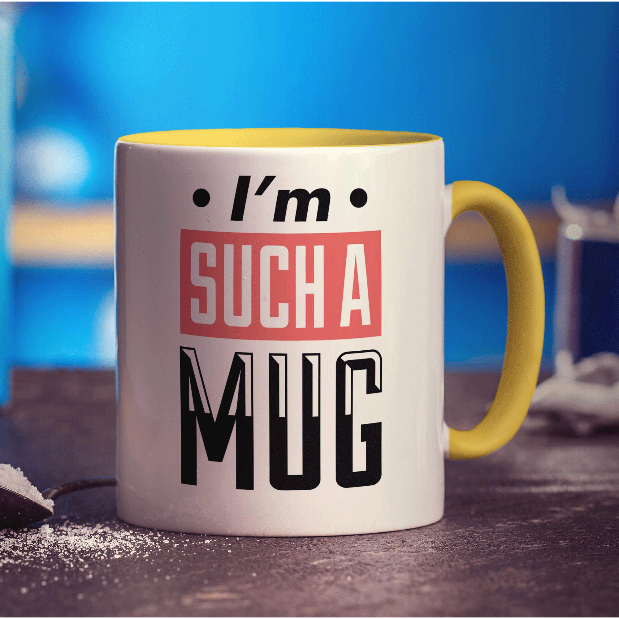 I'm Such a Mug Mug