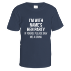 I'm With Name's Hen Party T-Shirt