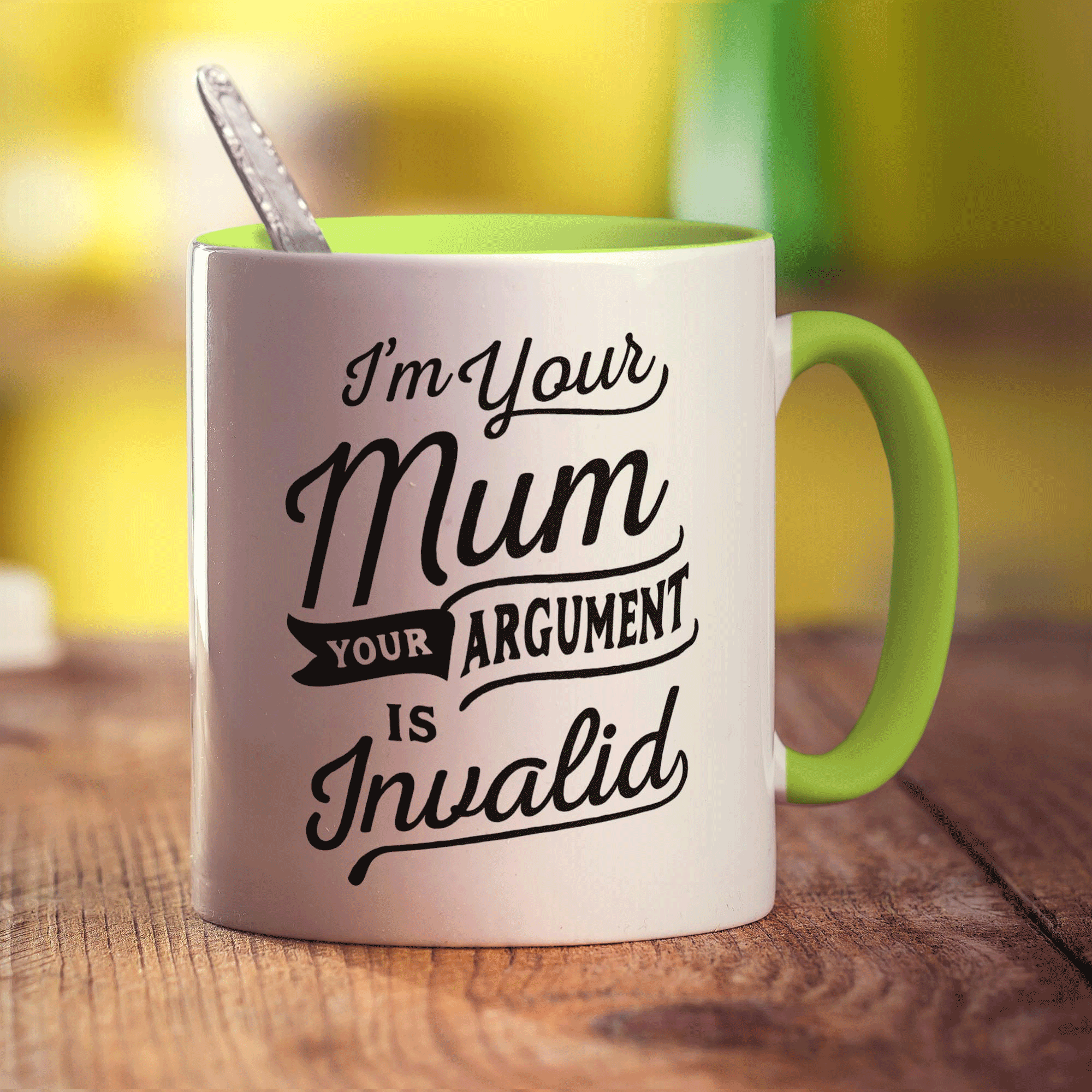 I'm Your Mum Your Argument is Invalid Mug - Standard 330ml (11oz) / Green
