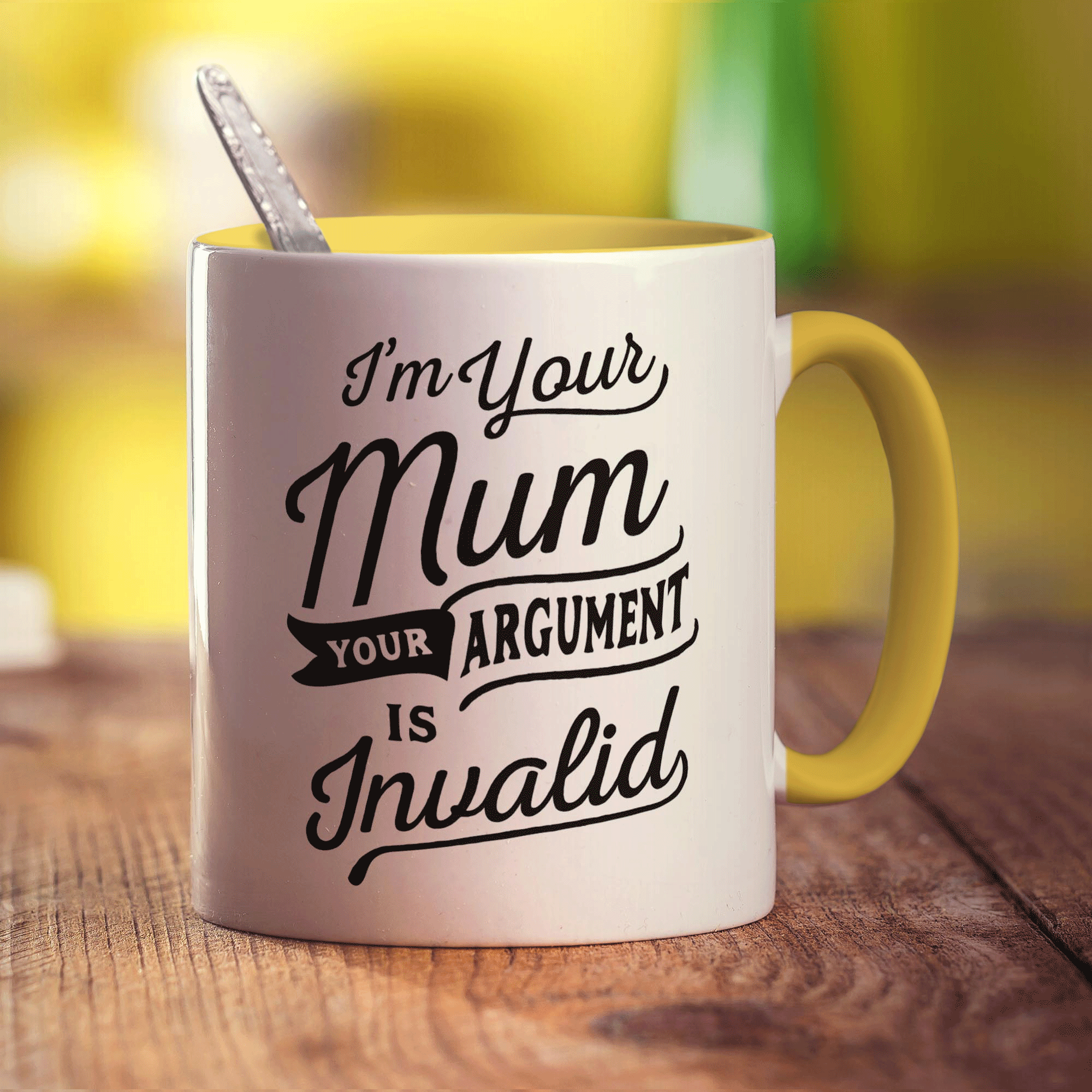 I'm Your Mum Your Argument is Invalid Mug - Standard 330ml (11oz) / Yellow