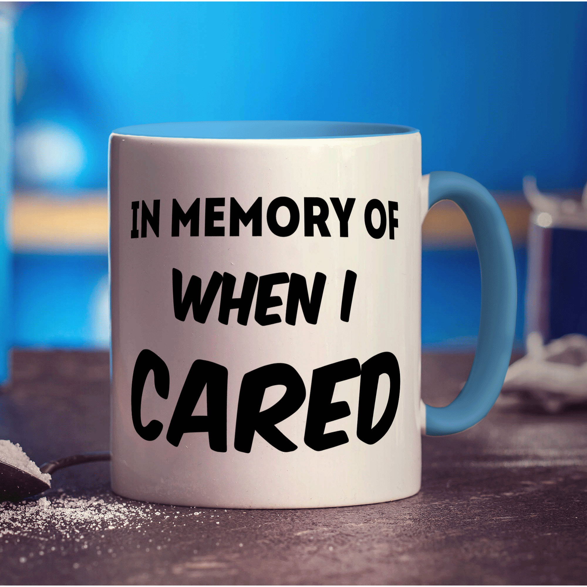 In Memory of When I Cared Mug