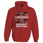 In My Head I'm Aircraft Spotting Hoodie