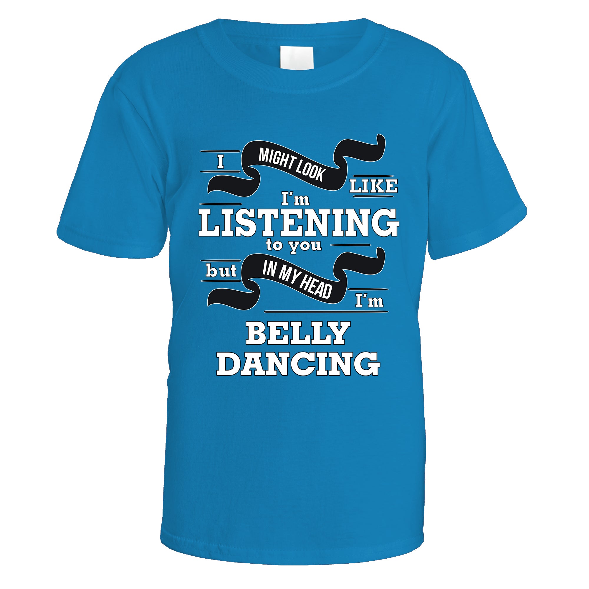 In My Head I'm Belly Dancing T-Shirt