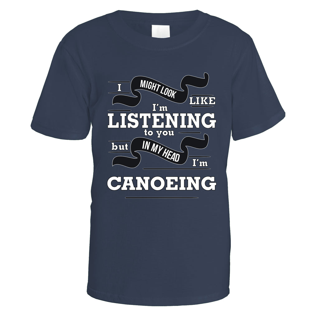 In My Head I'm Canoeing T-Shirt