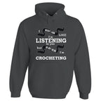 In My Head I'm Crocheting Hoodie