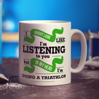 In My Head I'm Doing A Triathlon Mug