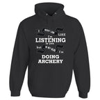 In My Head I'm Doing Archery Hoodie