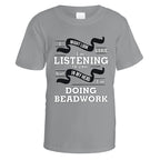 In My Head I'm Doing Beadwork T-Shirt