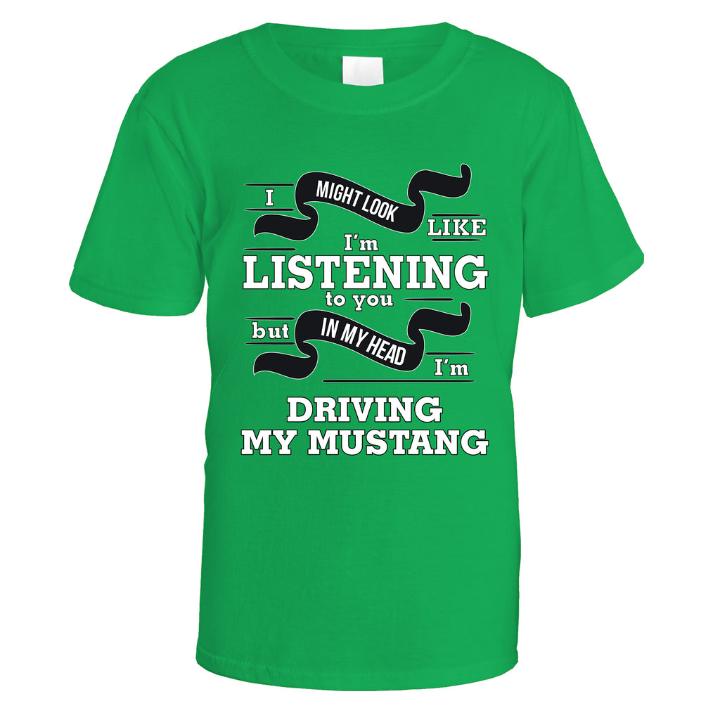 In My Head I'm Driving My Mustang T-Shirt