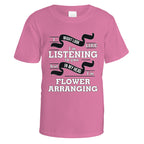 In My Head I'm Flower Arranging T-Shirt