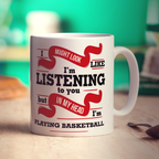 In My Head I'm Playing Basketball Mug - Standard 330ml (11oz) / White