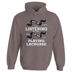 In My Head I'm Playing Lacrosse Hoodie