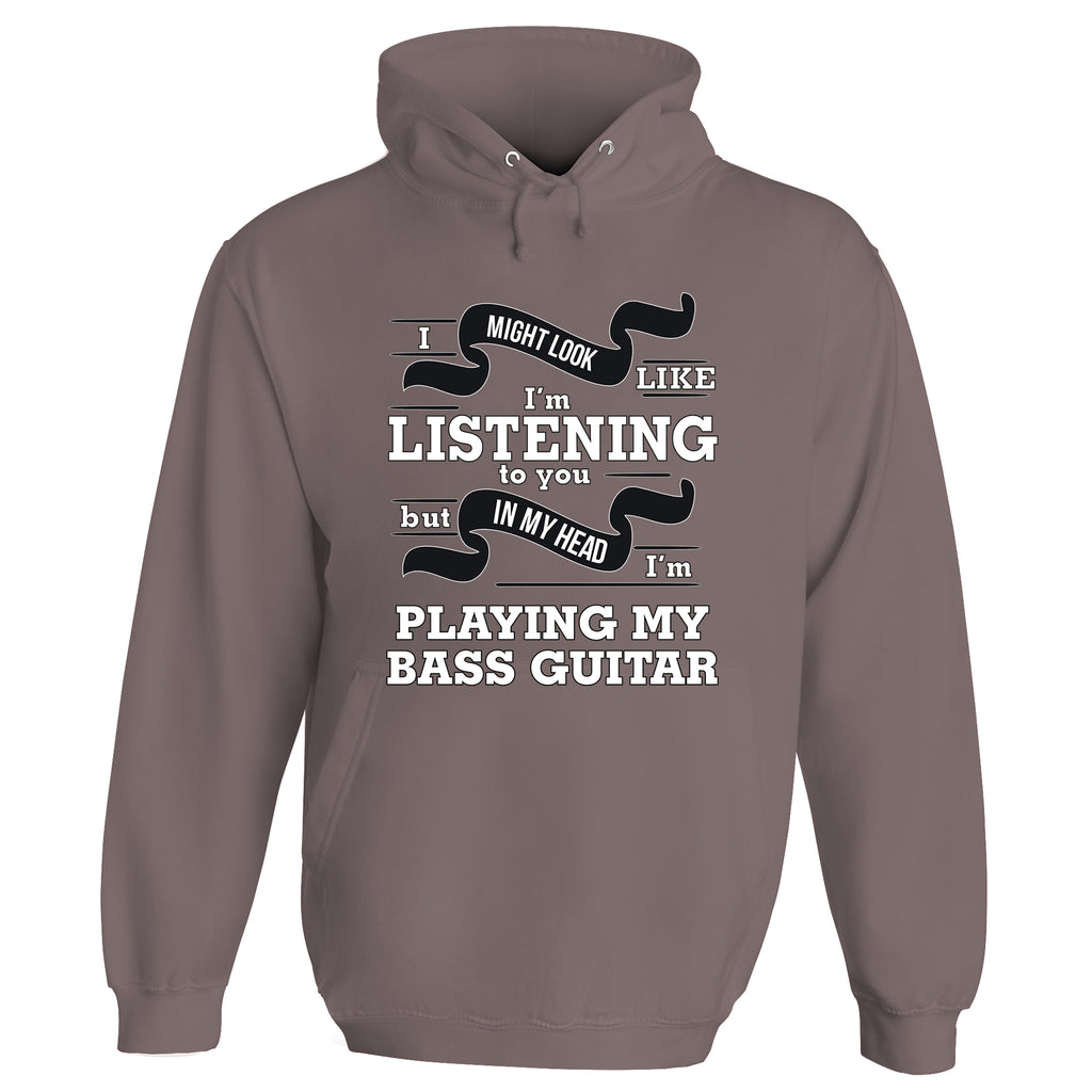 In My Head I'm Playing My Bass Guitar Hoodie