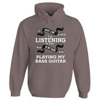 In My Head I'm Playing My Bass Guitar Hoodie