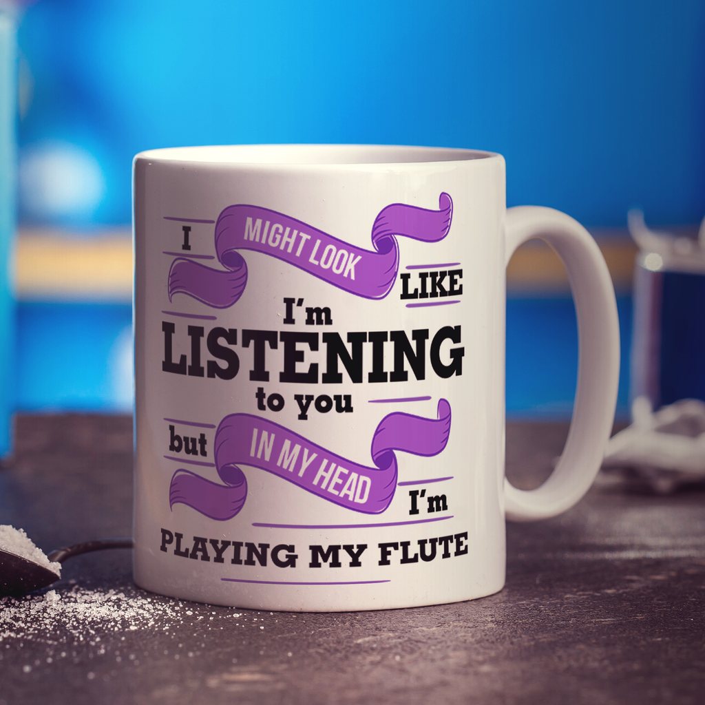 In My Head I'm Playing My Flute Mug
