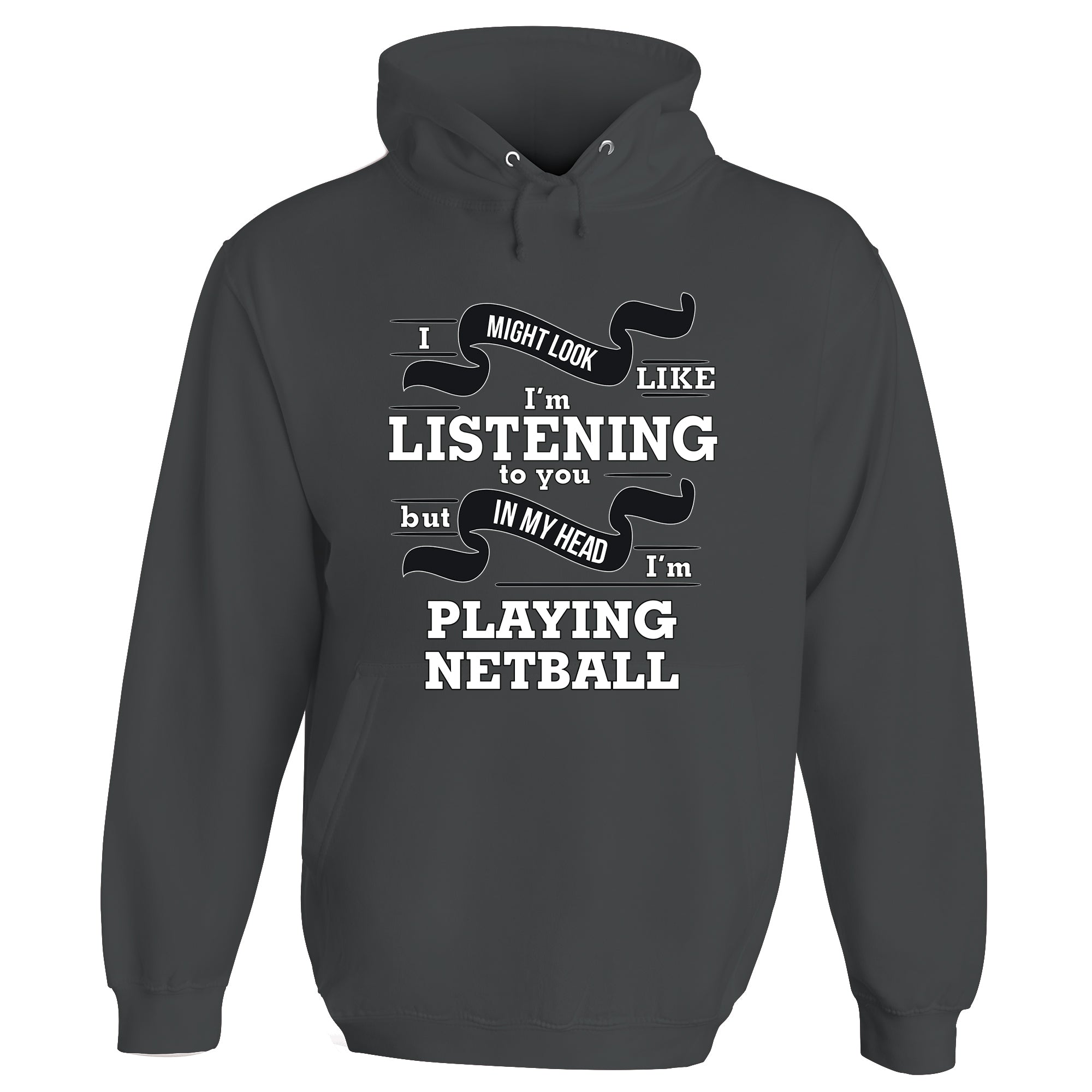 In My Head I'm Playing Netball Hoodie