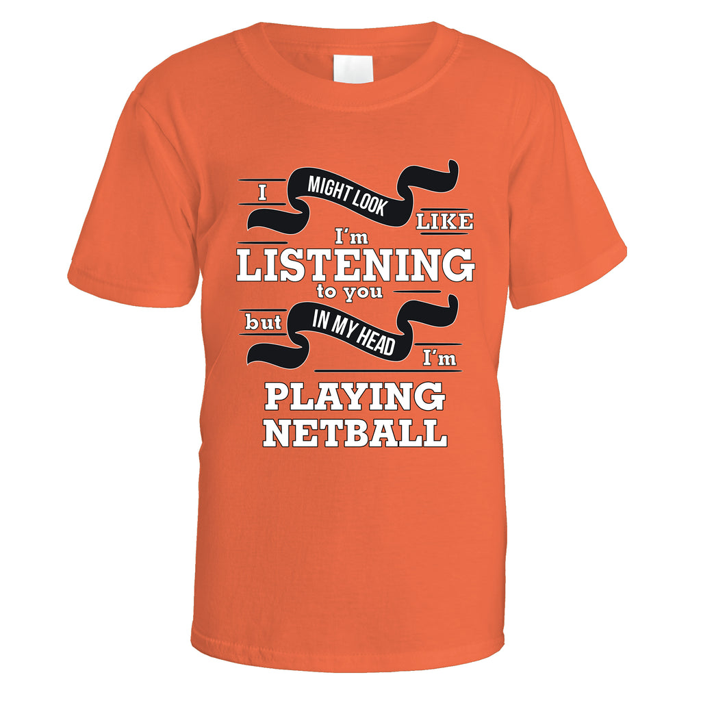 In My Head I'm Playing Netball T-Shirt