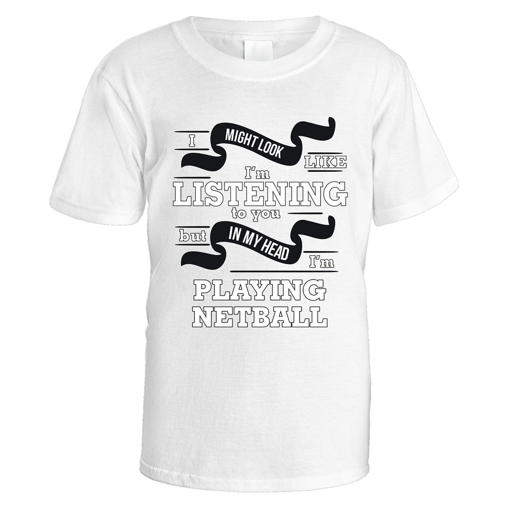 In My Head I'm Playing Netball T-Shirt