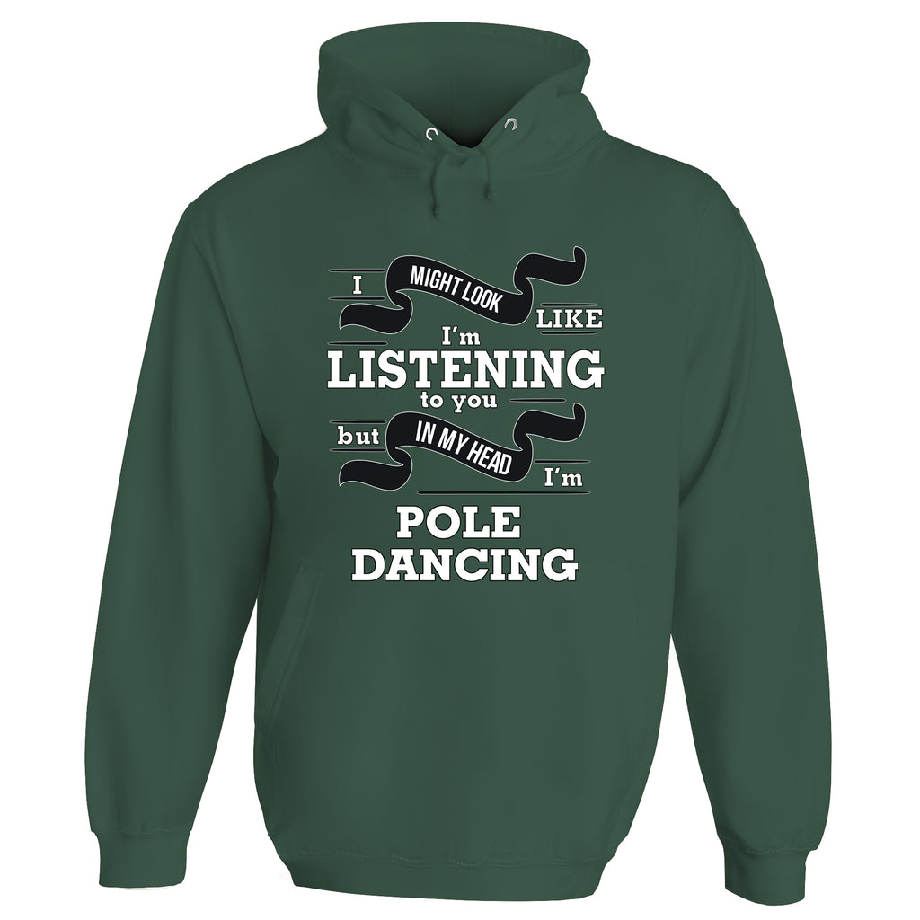 In My Head I'm Pole Dancing Hoodie