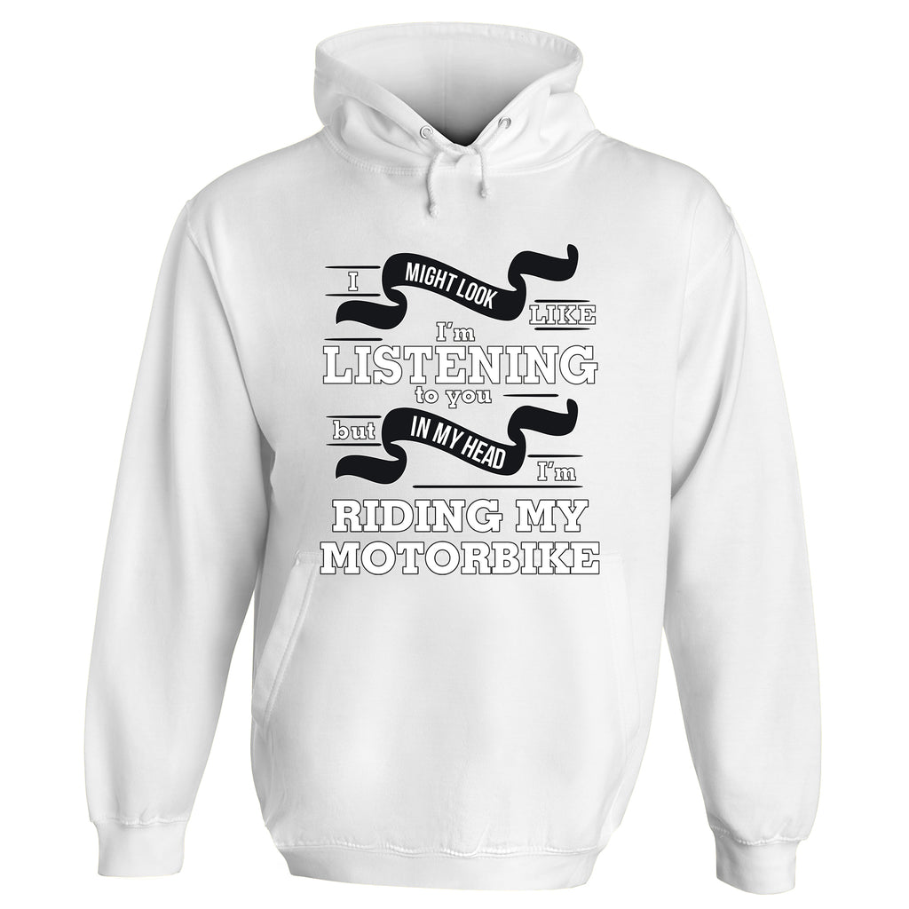 In My Head I'm Riding My Motorbike Hoodie