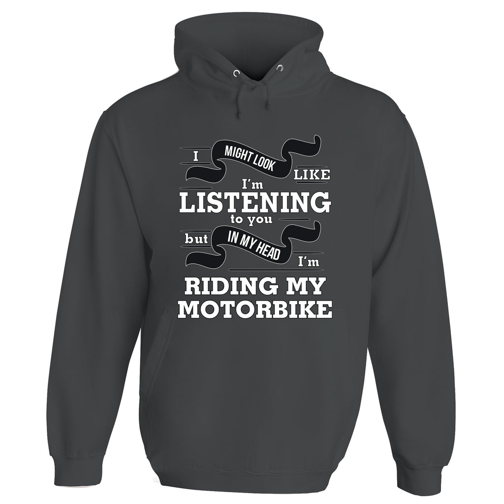 In My Head I'm Riding My Motorbike Hoodie