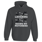 In My Head I'm Riding My Motorbike Hoodie