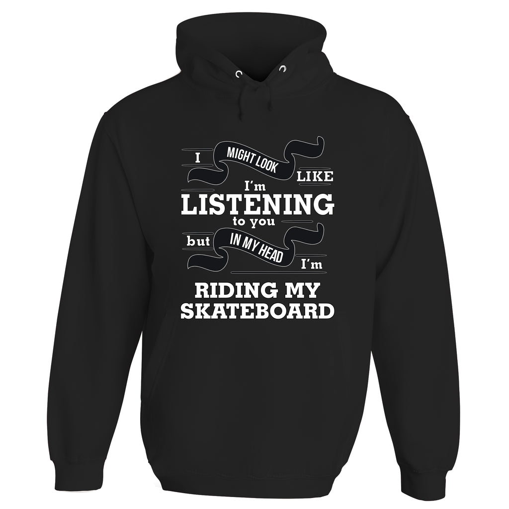 In My Head I'm Riding My Skateboard Hoodie