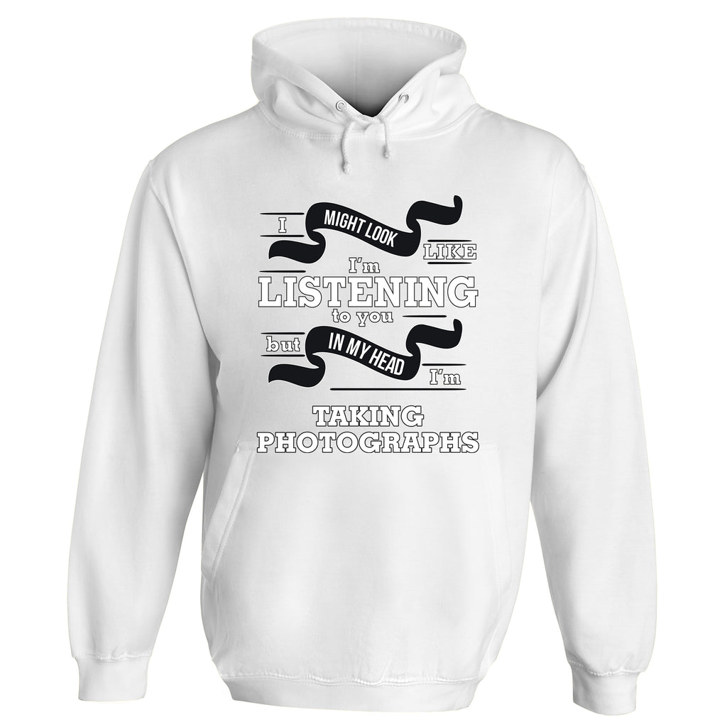 In My Head I'm Taking Photographs Hoodie