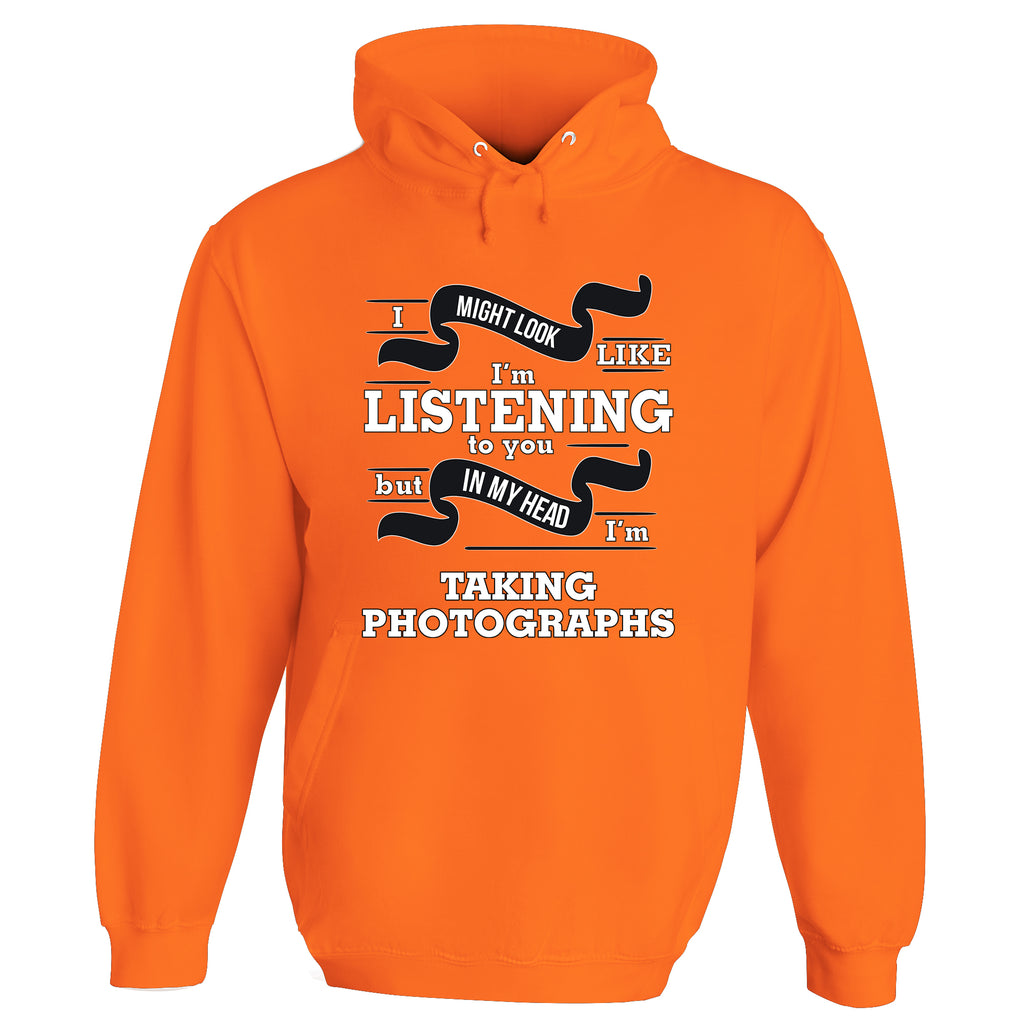 In My Head I'm Taking Photographs Hoodie